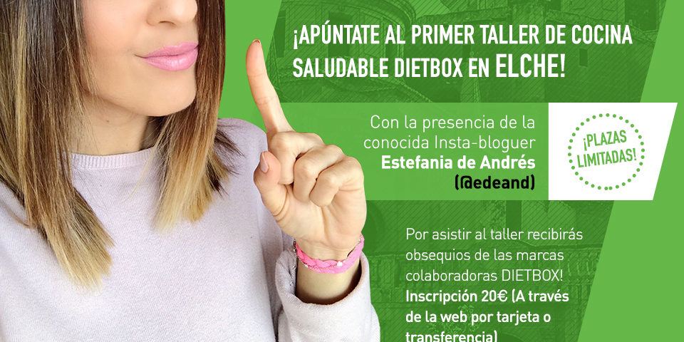 Taller de cocina saludable DIETBOX Elche - 17 y 18 de Febrero
